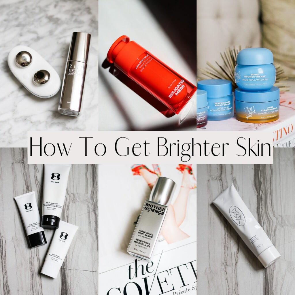 How To Get Brighter Skin - alittlebitetc